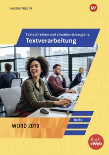 Tastschreiben und situationsbezogene Textverarbeitung mit WORD 2022. Schülerband