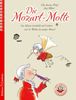 Die Mozart-Motte: Eine Klavier-Geschichte mit Löchern und 12 Werken des jungen Mozart