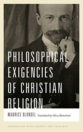 Philosophical Exigencies of Christian Religion (Thresholds in Philosophy and Theology)
