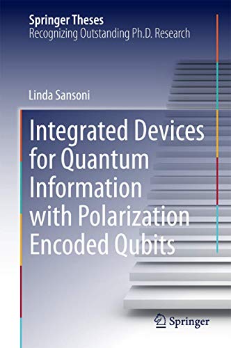 Integrated Devices for Quantum Information with Polarization Encoded Qubits (Springer Theses)