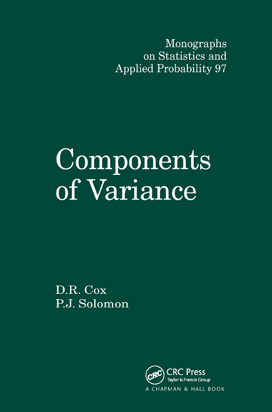 Components of Variance (Chapman & Hall/Crc Monographs on Statistics and Applied Probability)