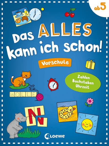 Das alles kann ich schon! - Vorschule: Zahlen, Buchstaben, Uhrzeit - Lernspielblock für Kinder ab 5 Jahren