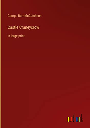 Castle Craneycrow: in large print