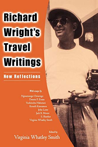 Richard Wright's Travel Writings: New Reflections
