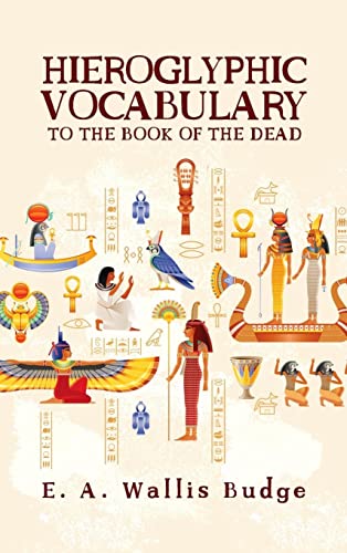 Budge, E. A. Wallis Hieroglyphic Vocabulary Hardcover