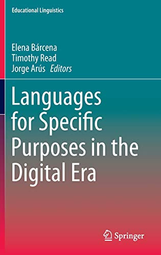 Languages for Specific Purposes in the Digital Era (Educational Linguistics, 19, Band 15)