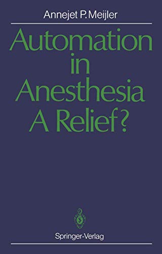 Automation in Anesthesia - A Relief?: A Systematic Approach to Computers in Patient Monitoring