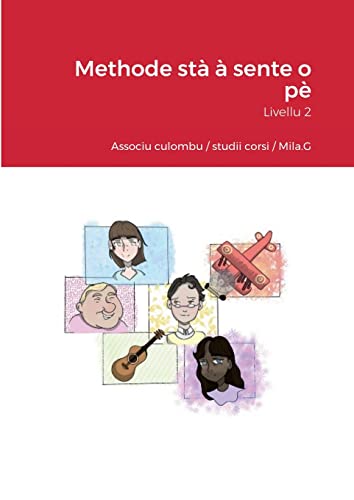 Methode stà à sente o pè: Livellu 2