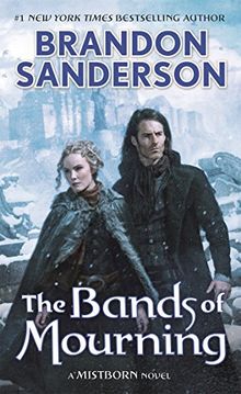 The Bands of Mourning: A Mistborn Novel