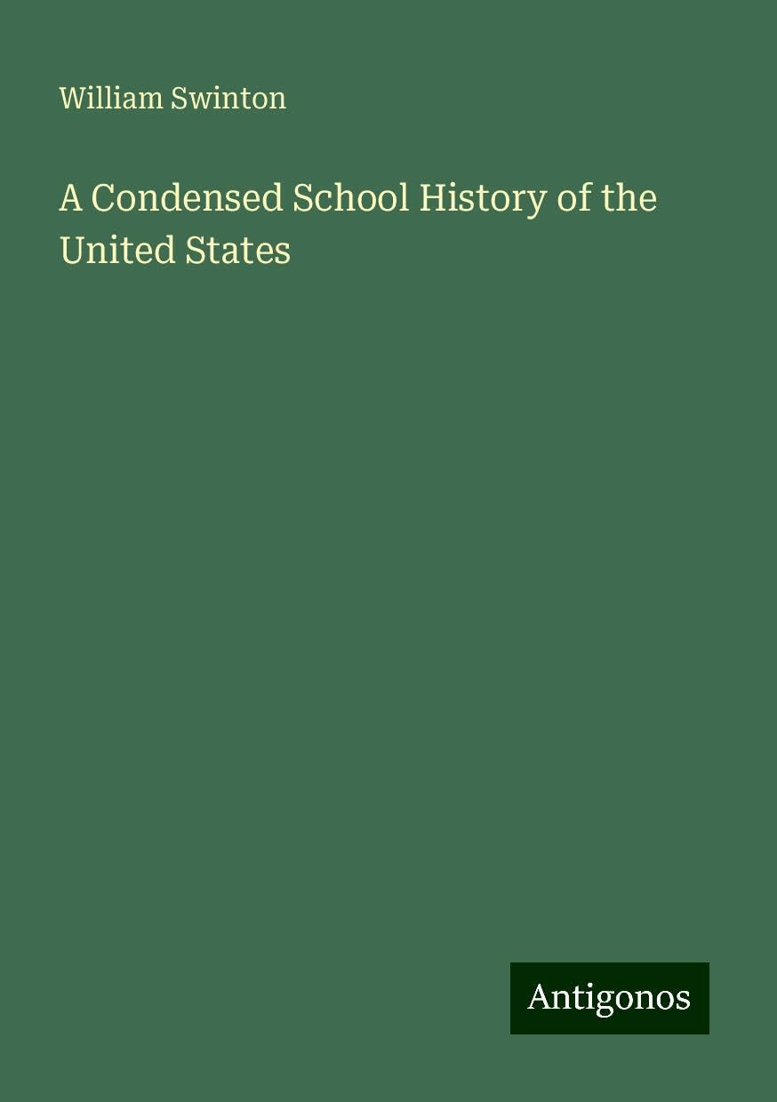 A Condensed School History of the United States
