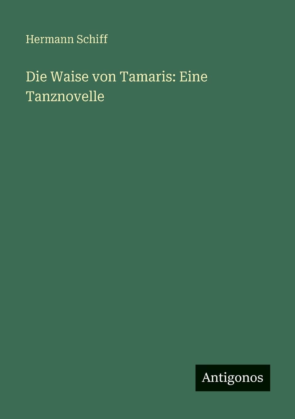 Die Waise von Tamaris: Eine Tanznovelle