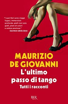 L'ultimo passo di tango. Tutti i racconti