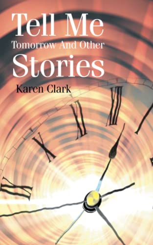 Tell Me Tomorrow And Other Stories