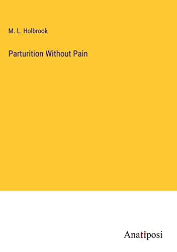 Parturition Without Pain
