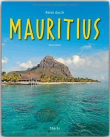 Reise durch MAURITIUS - Ein Bildband mit über 200 Bildern - STÜRTZ Verlag