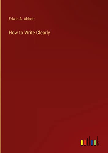 How to Write Clearly