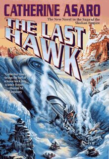 The Last Hawk (Saga of the Skolian Empire, Band 3)