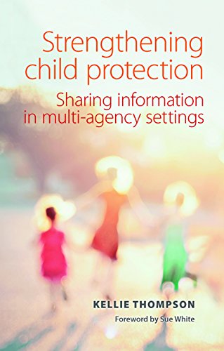 Strengthening child protection: Sharing Information in Multi-Agency Settings