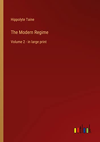 The Modern Regime: Volume 2 - in large print