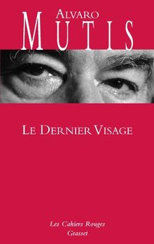 Le dernier visage : récits