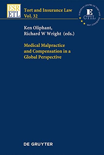 Medical Malpractice and Compensation in Global Perspective (Tort and Insurance Law, Band 32)