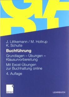 Buchführung: Grundlagen - Übungen - Klausurvorbereitung