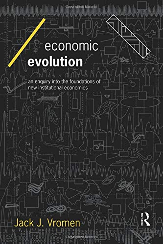 Economic Evolution: An Inquiry Into the Foundations of the New Institutional Economics (Economics As Social Theory)