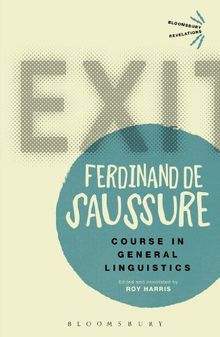 Course in General Linguistics (Bloomsbury Revelations)