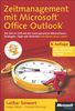 Zeitmanagement mit Microsoft Office Outlook. Die Zeit im Griff mit der meistgenutzten Bürosoftware - Strategien, Tipps und Techniken (Versionen 2003 - 2010)