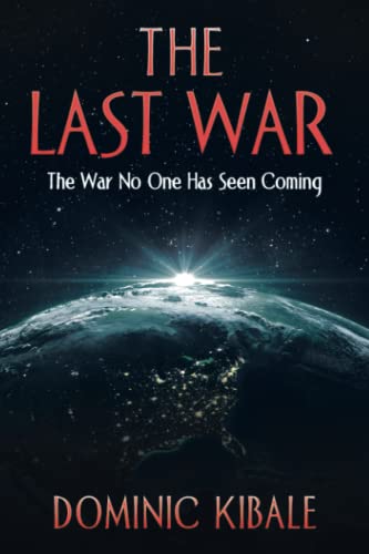 The Last War: The War No One Has Seen Coming