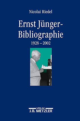 Ernst-Jünger-Bibliographie: Wissenschaftliche und essayistische Beiträge zu seinem Werk (1928–2002)