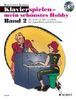 Klavierspielen - mein schönstes Hobby: Die moderne Klavierschule für Jugendliche und Erwachsene. Band 2. Klavier. Ausgabe mit CD.