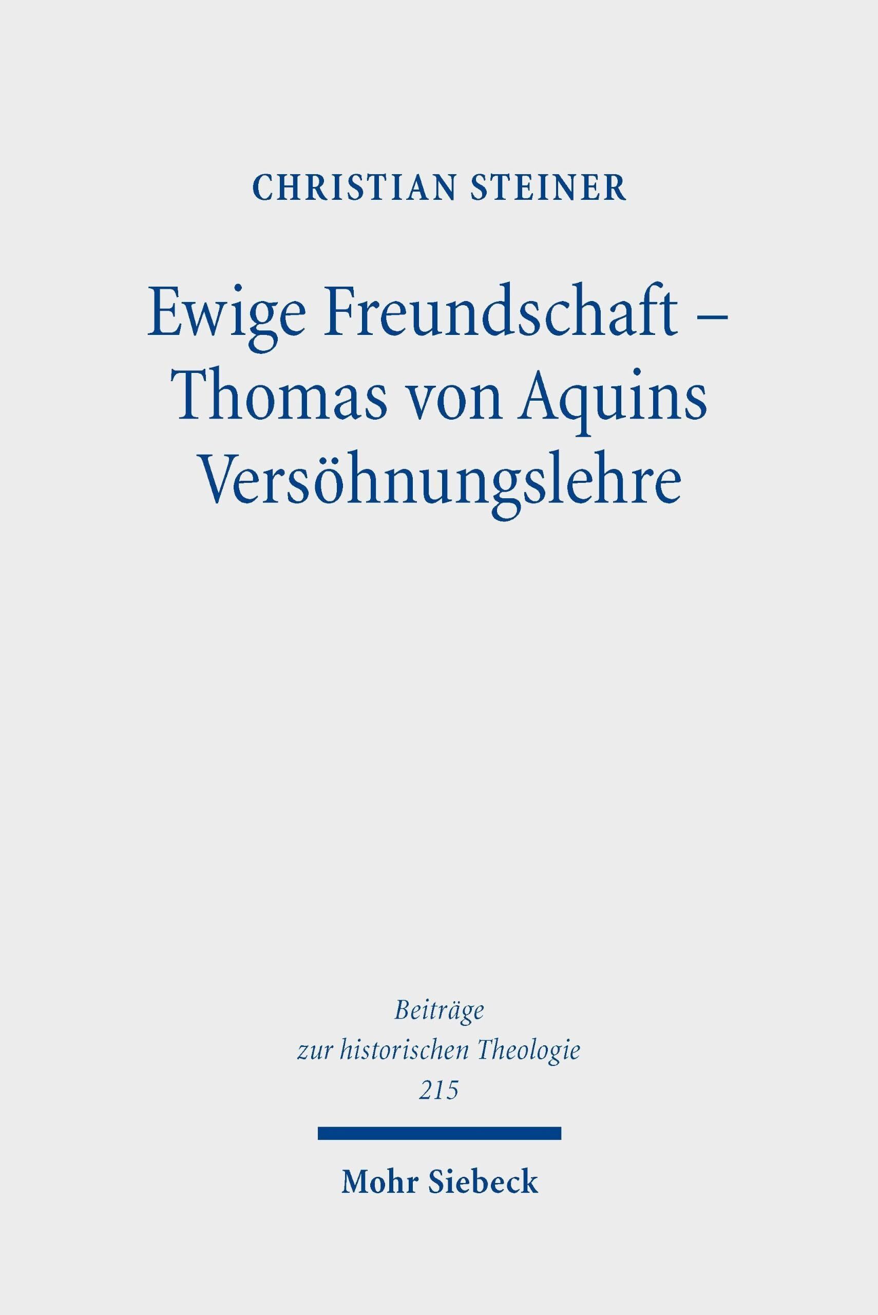 Ewige Freundschaft - Thomas von Aquins Versöhnungslehre - Neuware