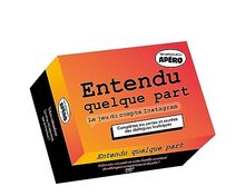 Petit apéro : Entendu quelque part