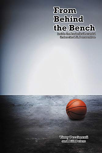 From Behind the Bench: Inside the Basketball Scandal that Rocked St. Bonaventure