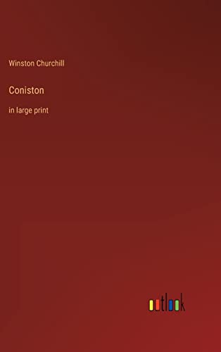 Coniston: in large print