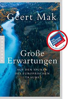 Große Erwartungen: Auf den Spuren des europäischen Traums (1999-2022) - Aktualisierte Ausgabe mit einem neuen Nachwort zum Ukraine-Krieg