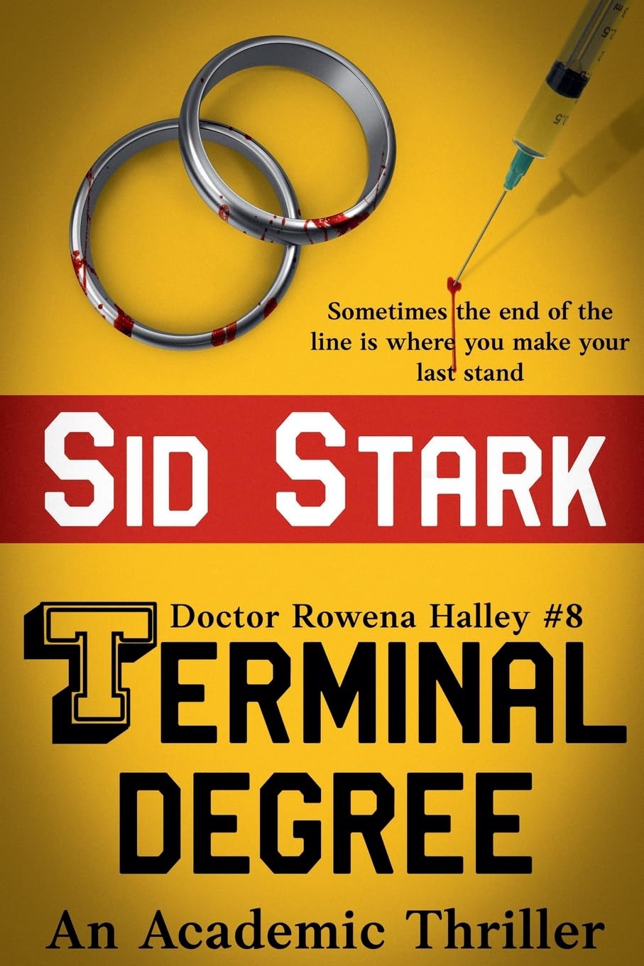 Terminal Degree: An Academic Thriller (Doctor Rowena Halley, Band 8)