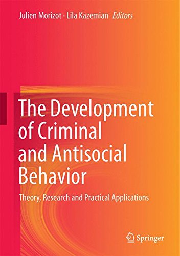 The Development of Criminal and Antisocial Behavior: Theory, Research and Practical Applications