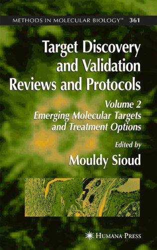 Target Discovery and Validation Reviews and Protocols: Emerging Molecular Targets and Treatment Options,Volume 2 (Methods in Molecular Biology)