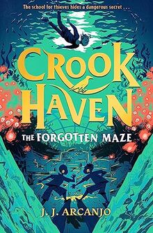 The Forgotten Maze: Book 2 (Crookhaven)