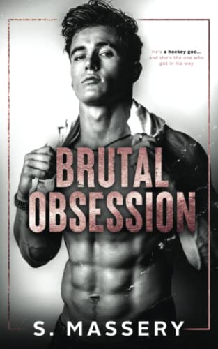 S. Massery Brutal Obsession, A Dark Hockey Romance