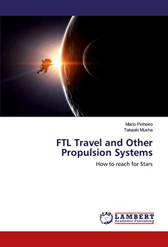 FTL Travel and Other Propulsion Systems: How to reach for Stars