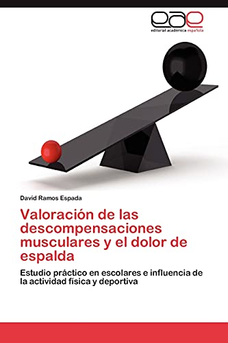 Valoración de las descompensaciones musculares y el dolor de espalda: Estudio práctico en escolares e influencia de la actividad física y deportiva