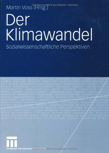 Der Klimawandel: Sozialwissenschaftliche Perspektiven