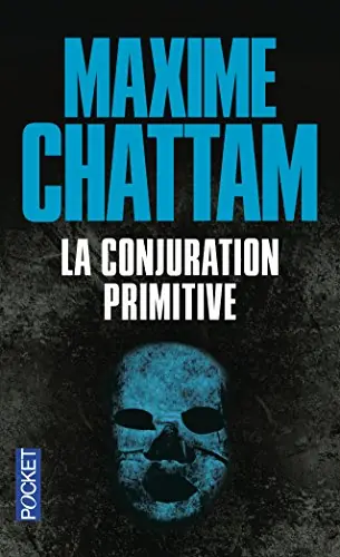 Couverture de La Conjuration primitive de Maxime Chattam