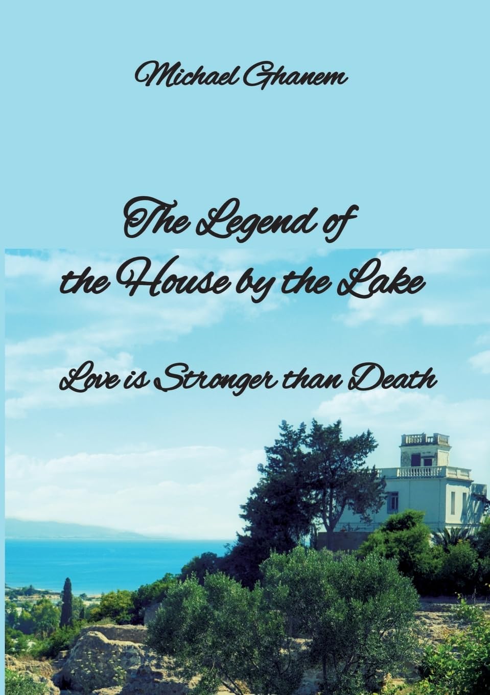 The legend of the House by the Lake: Love is Stronger than Death