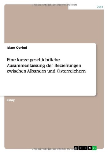 Eine kurze geschichtliche Zusammenfassung der Beziehungen zwischen Albanern und Österreichern