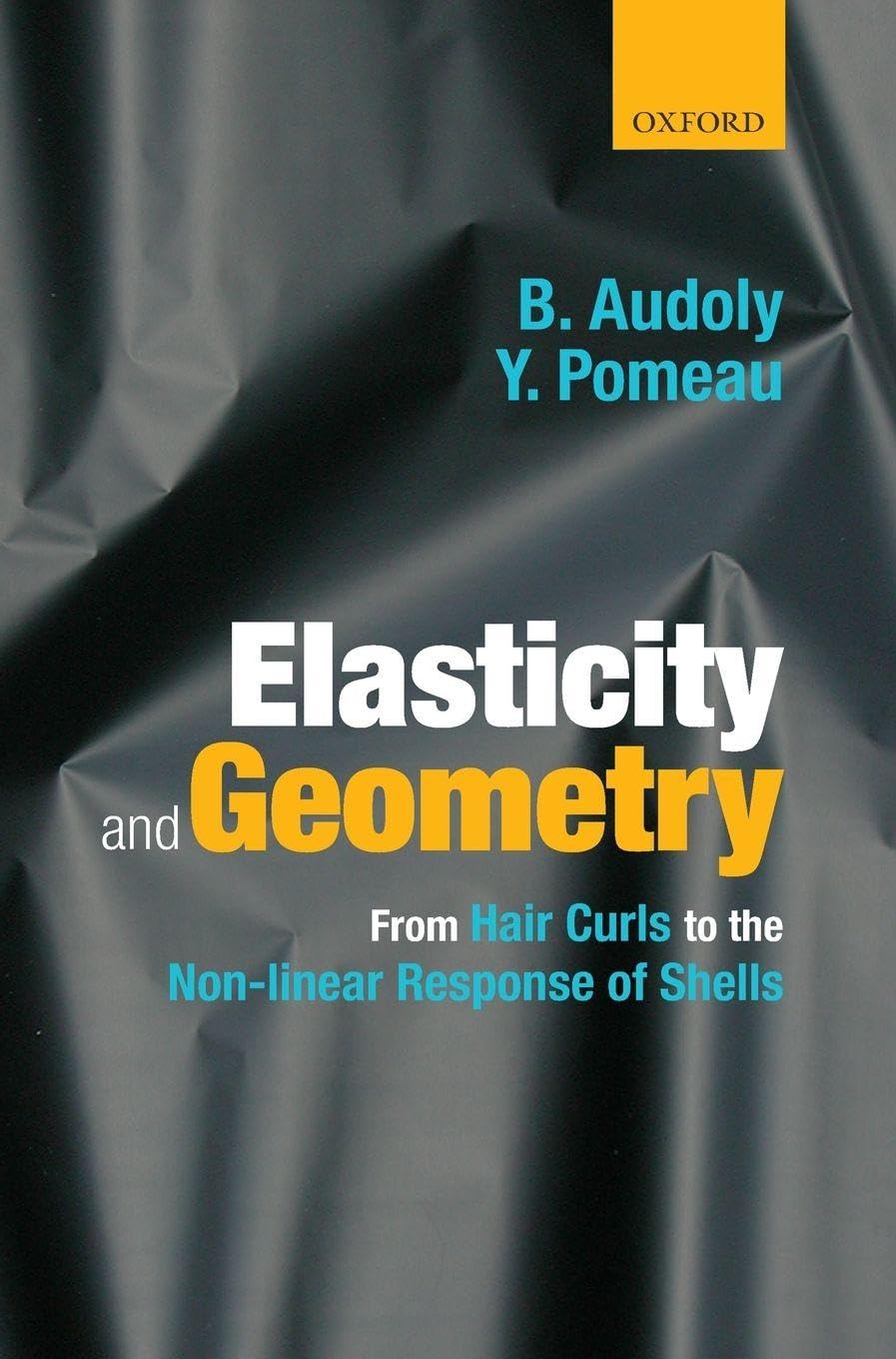 ELASTICITY & GEOMETRY C: From Hair Curls to the Nonlinear Response of Shells