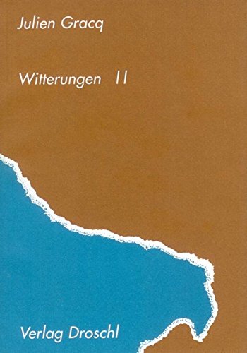 Witterungen II - Julien Gracq Kartoniert (TB)